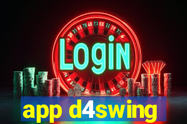 app d4swing